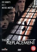 Replacement, The