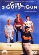 Girl, 3 Guys and a Gun, A