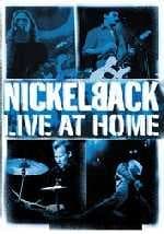 Nickelback - Live at Home