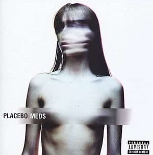 Placebo - Meds (CD)