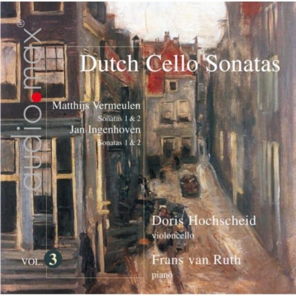 Doris Hochscheid & Frans Van Ruth - Dutch Cello Sonatas Vol.3 (SACD)