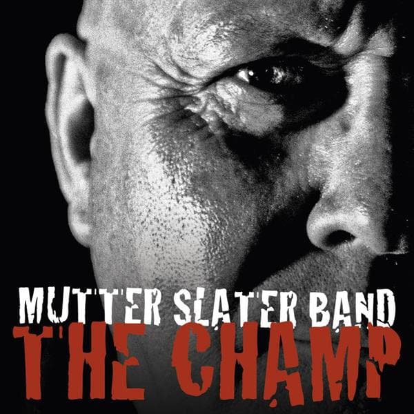 Mutter Slater Band - Champ (CD)