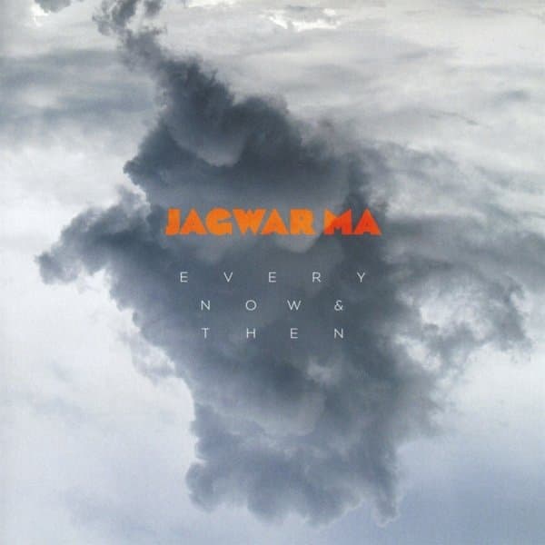 Jagwar Ma - Every Now & Then