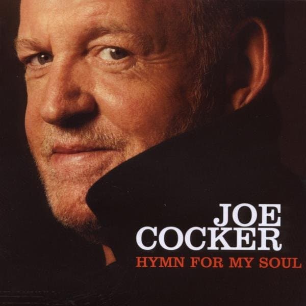 Joe Cocker - Hymn For My Soul