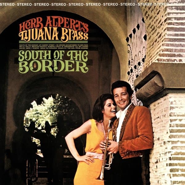 Herb Alpert & The Tijuana Brass - South Of The Border (LP) (Reissue) (Remastered)