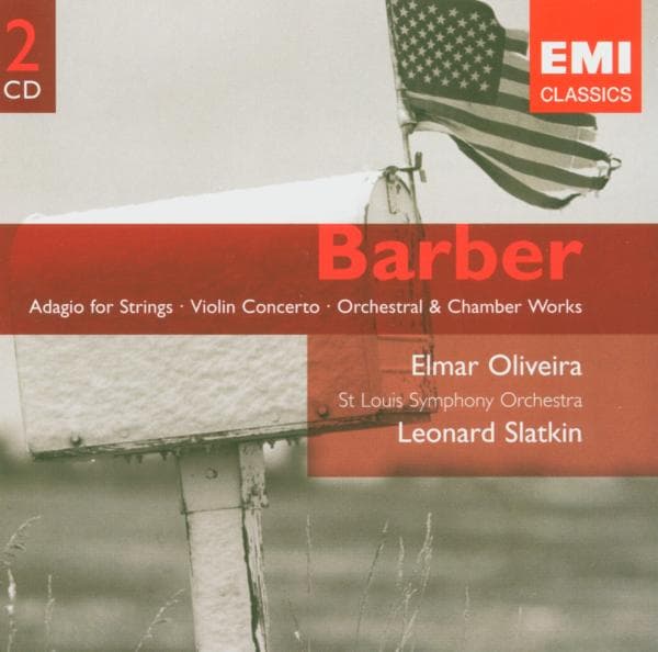 Elmar Oliveira, St.Louis Symphony Orchestra, Leonard Slatkin - Barber: Odagio For Strings | Violin Concerto (2 CD)