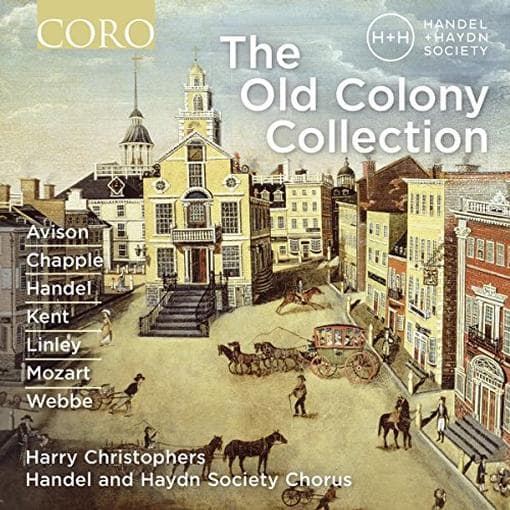 The Händel And Haydn Society Chorus, Harry Christophers - The Old Colony Collection (CD)