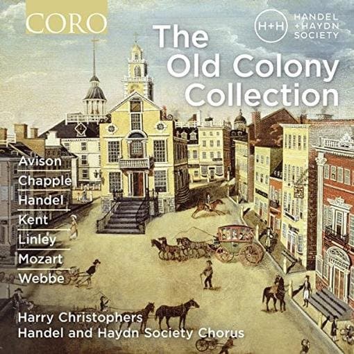 The Händel And Haydn Society Chorus, Harry Christophers - The Old Colony Collection (CD)