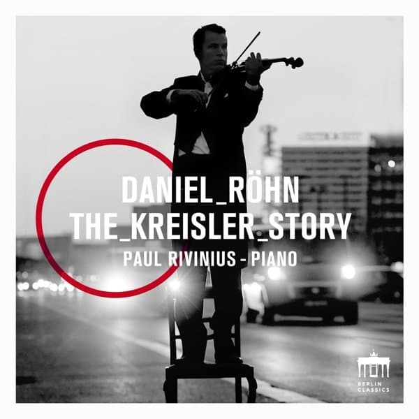 Daniel Röhn & Paul Rivinius - The Kreisler Story (CD)