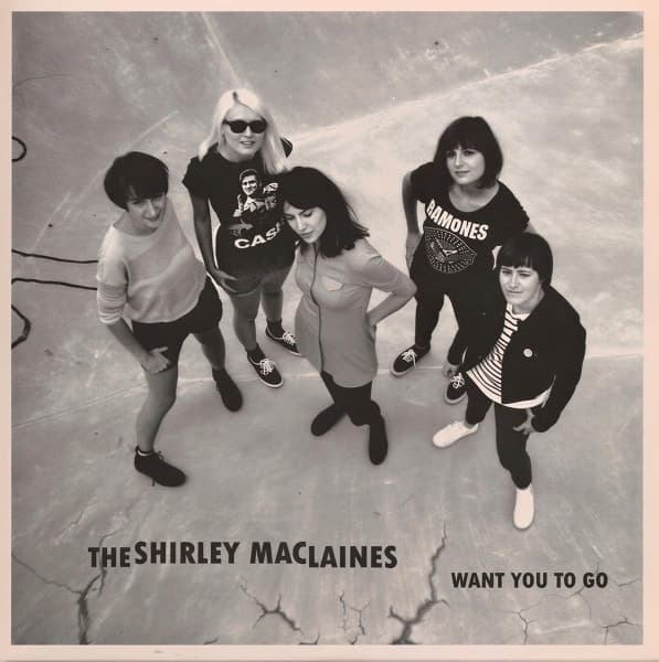 The Shirley Maclaines - Want You To Go (7" Single)