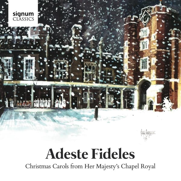 Choir Of Her Majesty's Chapel Royal - Adeste Fideles - Christmas Carols From Her Majesty (CD)