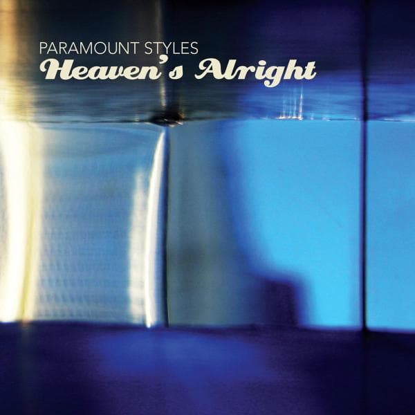 Paramount Styles - Heaven's Alright (LP)