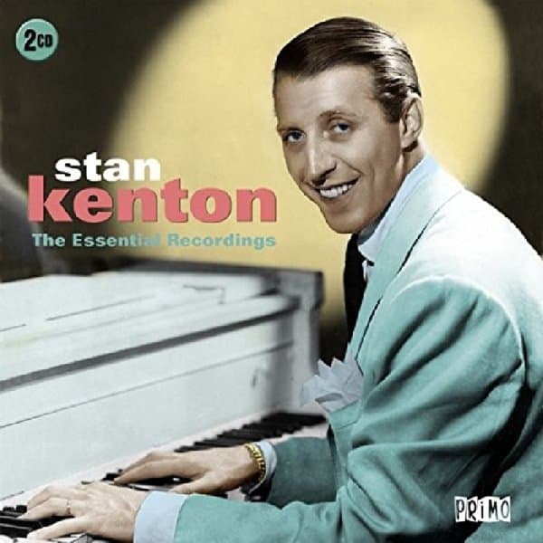Stan Kenton - The Essential Recordings (2 CD)