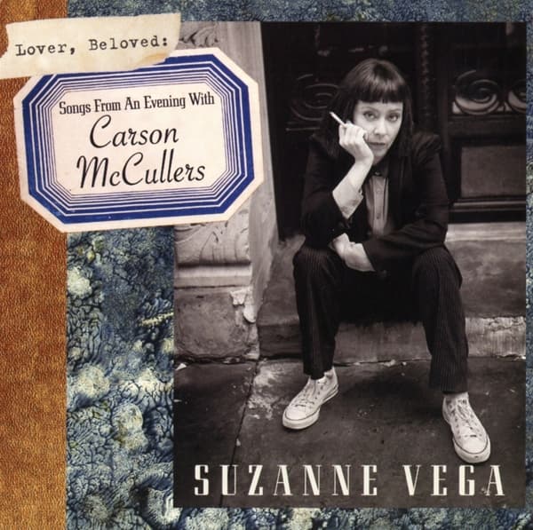 Suzanne Vega - Lover, Beloved: Songs From An Evening With Carson McCullers (CD)