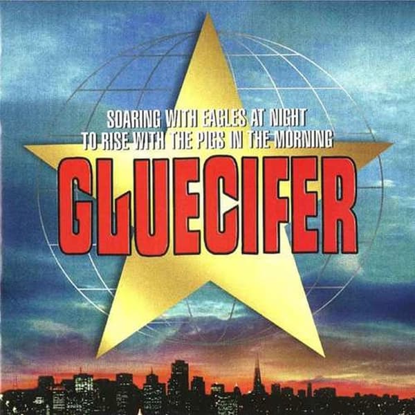 Gluecifer - Soaring with Eagles at Night, to Rise with the Pigs in the Morning (LP)