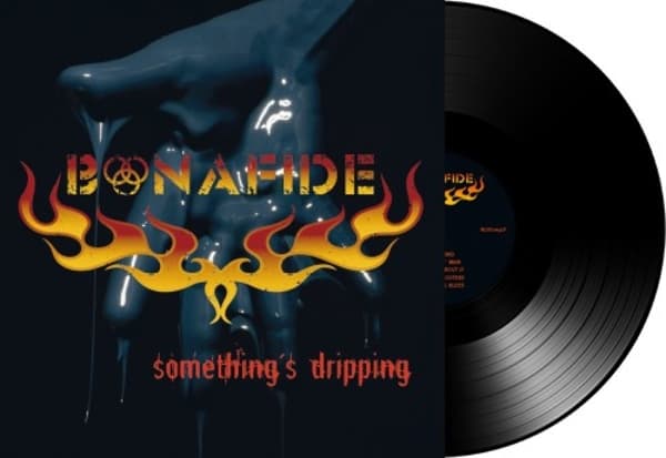 Bonafide - Somethings Dripping (LP)