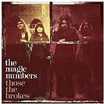 The Magic Numbers - Those The Brokes