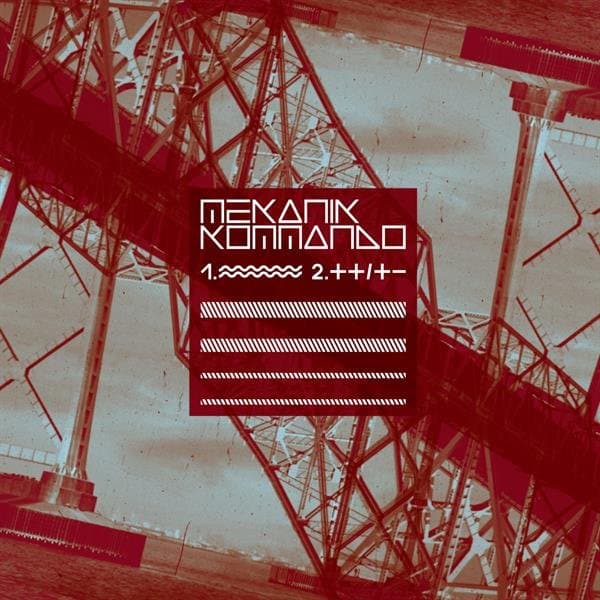Mekanik Kommando - ~~~ / ++/+- (7" Single) (Limited Edition) (Remastered)