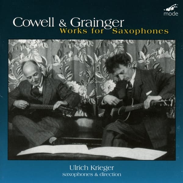 Ulrich Krieger - Henry Cowell / Percy Grainger: Works For Saxophone (CD)