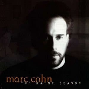 Marc Cohn - The Rainy Season