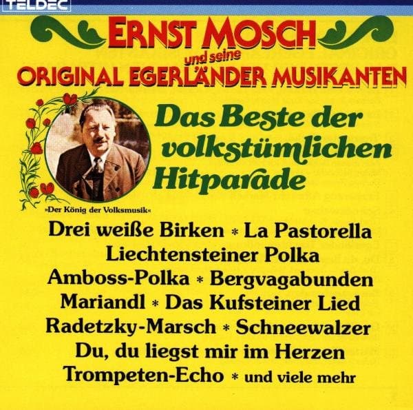 Ernst Mosch & Original Egerländer Musikanten - Das Beste Der Volkstümlichen Hitparade (CD)