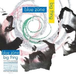 Blue Zone - Big Thing (2 CD) (Remastered)