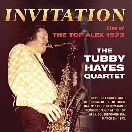 Tubby Hayes Quartet - Invitation: Live At The Top Alex 1973 (CD)