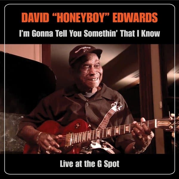 David 'Honeyboy' Edwards - I'm Gonna Tell.. (2 CD)