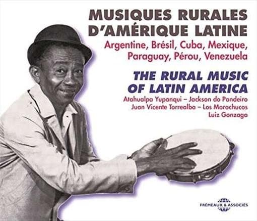 Atahualpa Yupanqui & Jackson Do Pandeiro & Violeta Par - Musiques Rurales D'amerique Latine (3 CD)