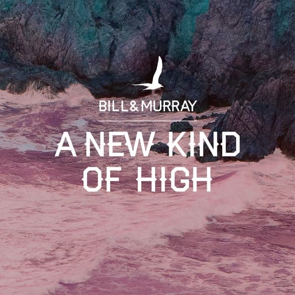 Bill And Murray - A New Kind Of High (CD) (Limited Edition)