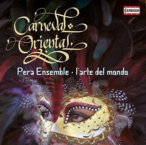 Pera Ensemble, L'arte Del Mondo - Carneval Oriental (CD)