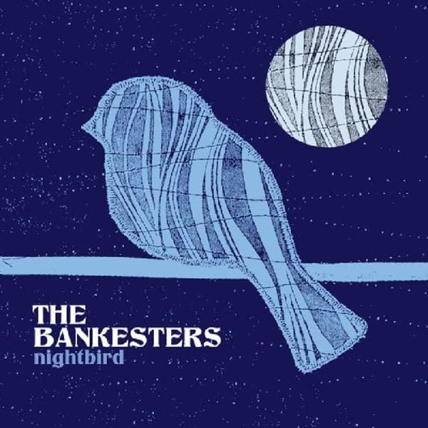 The Bankesters - Nightbird (CD)