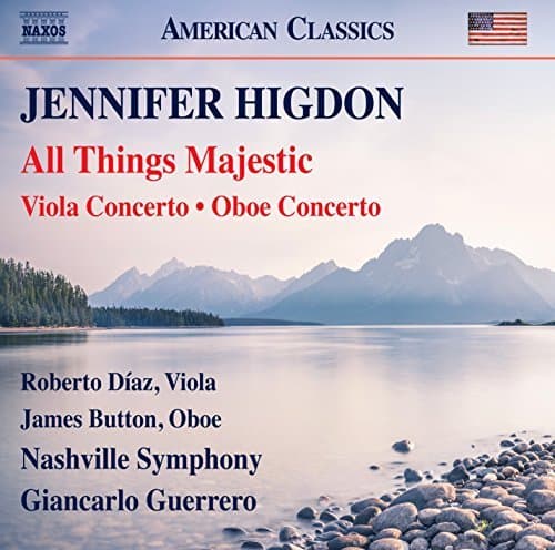 Roberto Diaz, James Button, Nashville Symphony Orchestra, Giancarlo Guerrero - Higdon: All Things Majestic | Viola Concerto | Oboe Concerto (CD)