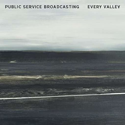 Public Service Broadcasting - Every Valley (LP)