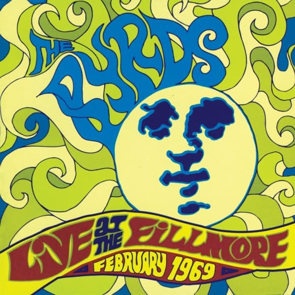 The Byrds - Live At The Fillmore - February 1969 (CD)