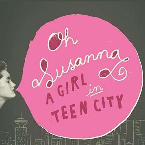 Oh Susanna - A Girl In Teen City (CD)