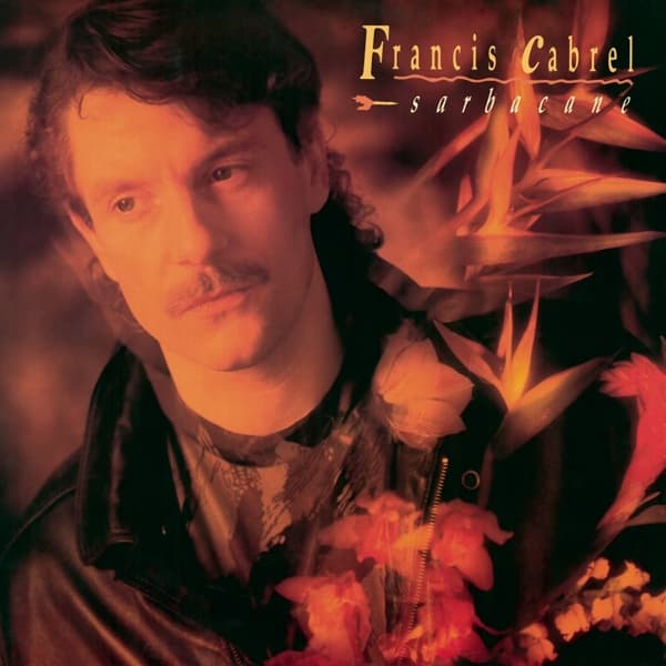 Francis Cabrel - Sarbacane (CD)