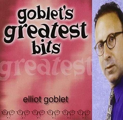 Goblet Elliot - Goblet\\'s Greatest Bits (imp)