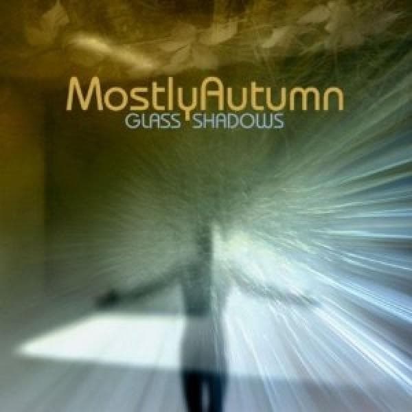 Mostly Autumn - Glass Shadows