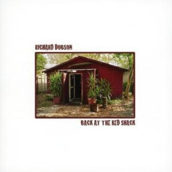 Richard Dobson - Back At The Red Shack (CD)