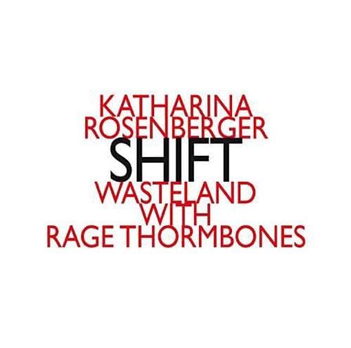 Wasteland With Rage Thormbones - Rosenberger: Shift (CD)