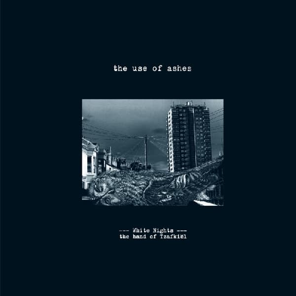 The Use Of Ashes - White Nights: The Hand Of Tzafkiel (CD)