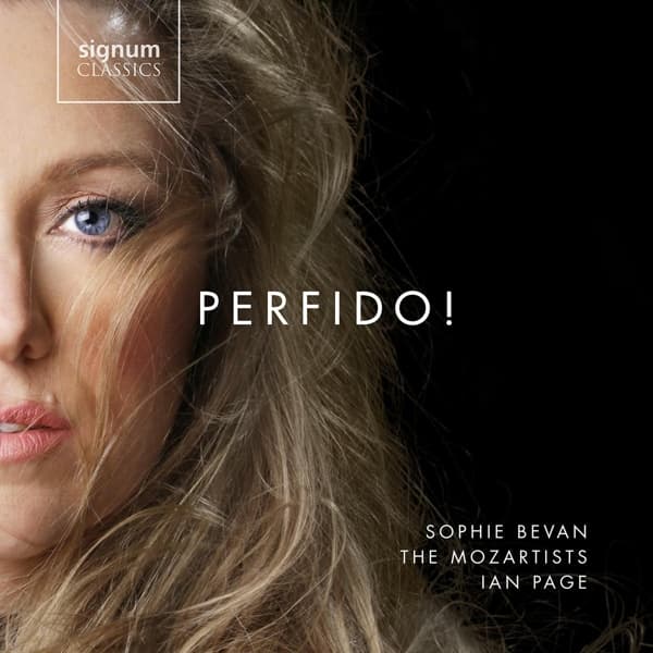 Sophie Bevan, The Mozartists, Ian Page - Perfido! (CD)
