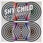 Shy Child - Noise Won't Stop