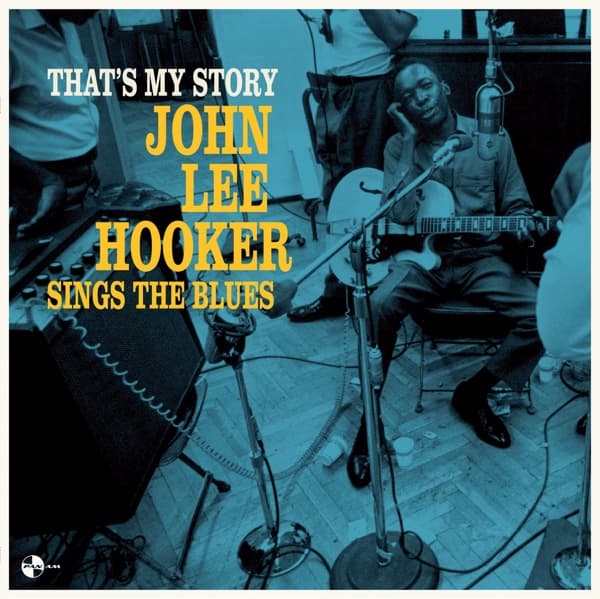John Lee Hooker - That's My Story John Lee Hooker Sings The Blues (LP) (Limited Edition)