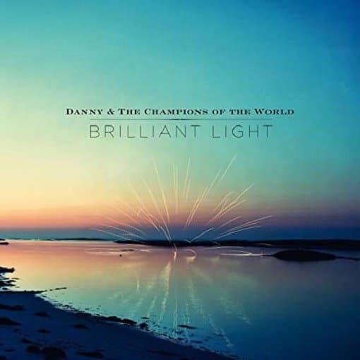 Danny & The Champions Of The World - Brilliant Light (3 LP)