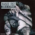 Raised Fist - Sound Of The Republic