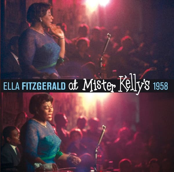 Ella Fitzgerald - At Mister Kelly's 1958 (2 CD) (Remastered)