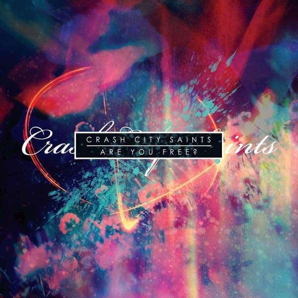 Crash City Saints - Are You Free? (LP)