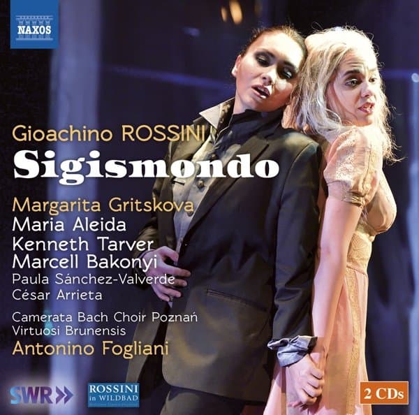 Margarita Gritskova, Maria Aleida, Kenneth Tarver, Marcell Bakonyi, Paula Sánchez-Valverde Ortega, César Arrieta, Camerata Bach Choir, Poznan, Virtuosi Brunensis, Antonino Fogliani - Rossini: Sigismondo (2 CD)